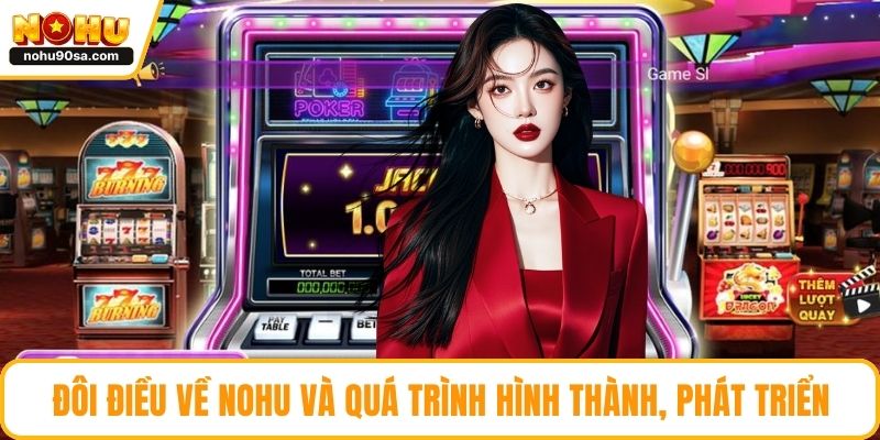 Trang chủ 3 Đôi điều về NOHU và quá trình hình thành, phát triển