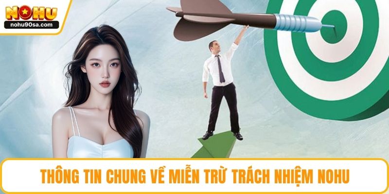 Miễn Trừ Trách Nhiệm - Bảo Vệ Quyền Lợi Minh Bạch Nhất 1 Thông tin chung về miễn trừ trách nhiệm NOHU